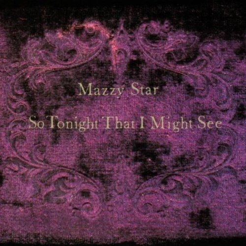 Mazzy Star - So Tonight That I Might See (Vinyl)