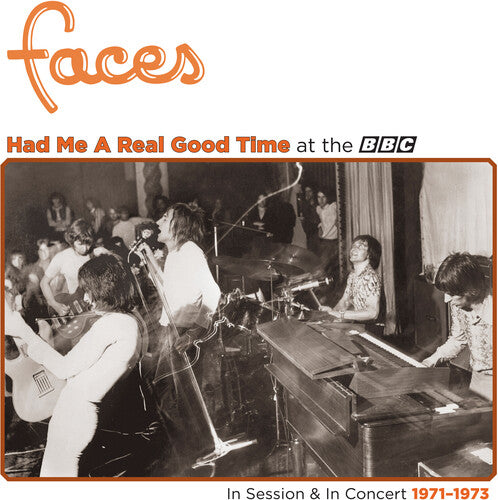 Faces - Had Me A Real Good Time With Faces! In Session & Live at BBC 1971-73 (Colored Vinyl, Orange, RSD Exclusive)