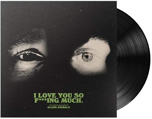 Glass Animals -  I Love You So F***ing Much (Parental Advisory Explicit Lyrics, Booklet)